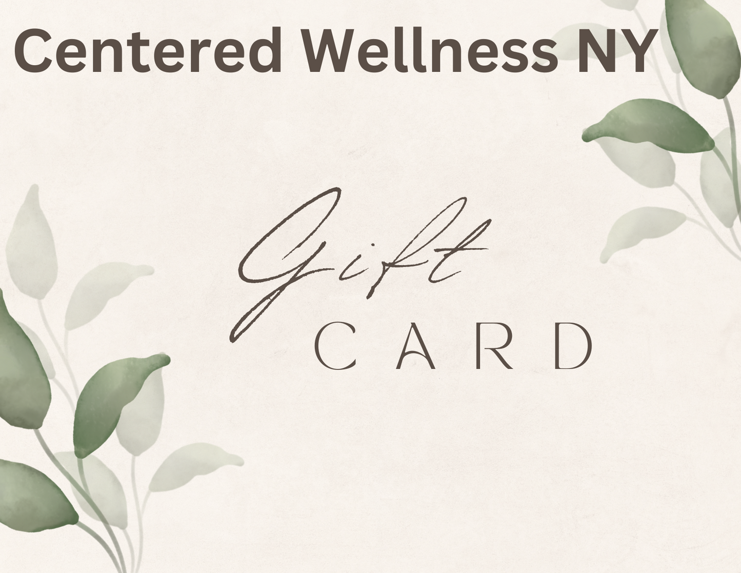 Centered Wellness NY Gift Card | Perfect Gift for Wellness & Relaxation