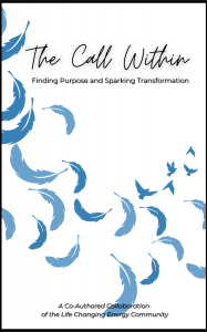 Book: The Call Within: Finding Purpose and Sparking Transformation